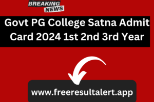 Govt PG College Satna Admit Card 2024 1st 2nd 3rd Year