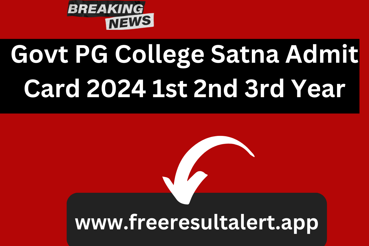 Govt PG College Satna Admit Card 2024 1st 2nd 3rd Year