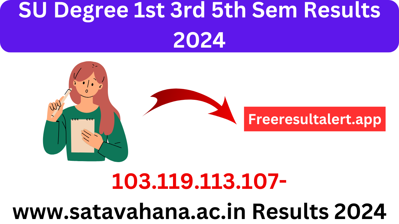 103.119.113.107www.satavahana.ac.in Results 2024 1st 3rd 5th Sem SU