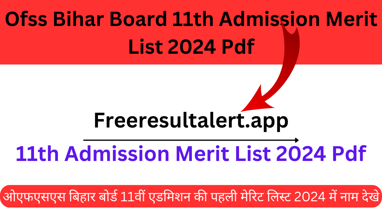 Ofss Bihar Board 11th Admission Merit List 2024 Pdf